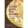 Cover Down Yuh Bucket: The Story of Sticklicking In Barbados