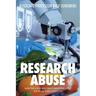 Research Abuse: How the Food and Drug Industries Pull the Wool over Your Eyes