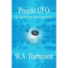 Projekt Ufo: The Case For Man-Made Flying Saucers