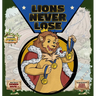 Lions Never Lose