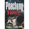 Poaching Spree