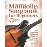 Mandolin Songbook for Beginners - 100 Timeless Folk and Children Songs with Tabs and Chords