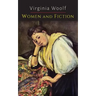 Women and Fiction [A Room of One's Own]
