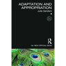 Adaptation and Appropriation