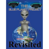 The Blue Planet Project: Revisited