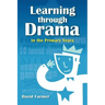 Learning Through Drama in the Primary Years