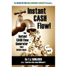 Instant Cash Flow!