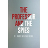 The Professor and the Spies