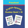 Preschool English - Spanish Number Book 1 - 10: Toddler Counting Coloring Book
