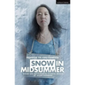 Snow in Midsummer