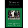 Mind and Religion: Psychological and Cognitive Foundations of Religion