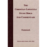 The Christian Lifestyle Study Bible and Commentary