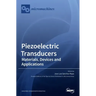 Piezoelectric Transducers: Materials, Devices and Applications