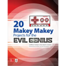 20 Makey Makey Projects for the Evil Genius