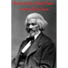 Narrative of the Life of Frederick Douglass, an American Slave by Douglass