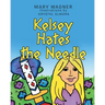 Kelsey Hates the Needle