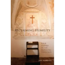 Reclaiming Humility: Four Studies in the Monastic Tradition Volume 255