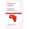 China in Africa: Between Imperialism and Partnership in Humanitarian Development