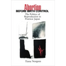 Abortion Before Birth Control: The Politics of Reproduction in Postwar Japan