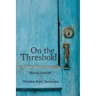 On the Threshold