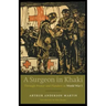 A Surgeon in Khaki: Through France and Flanders in World War I (Revised)