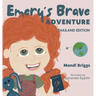Emery's Brave Adventure: Thailand Edition