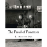 The Fraud of Feminism: Feminist Studies