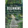 In The Beginning It Was Not So: Seven Marriage Lessons Learned In The Garden