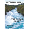 The Great Carry: Skywaters Book 1