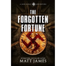 The Forgotten Fortune: The Jack Reilly Adventures