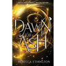 Dawn of Ash