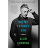 Not My Father's Son: A Memoir