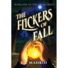 The Flickers of Fall