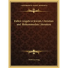 Fallen Angels in Jewish, Christian and Mohammedan Literature