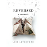 Reversed: A Memoir