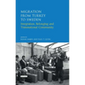 Migration from Turkey to Sweden: Integration, Belonging and Transnational Community