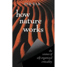 How Nature Works: The Science of Self-Organized Criticality