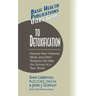 User's Guide to Detoxification: Discover How Vitamins, Herbs, and Other Nutrients Help You Survive in a Toxic World
