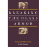 Breaking the Glass Armor: Neoformalist Film Analysis