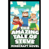 The Amazing Tale of Steve: Ultimate Unofficial Novel