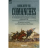 Riding with the Comanches: The 35th Battalion Virginia Cavalry, Confederate Army During the American Civil War