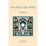 On Peace of Mind: To Serenus