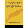 The Elements Of Euclid Explained, In A New, But Most Easy Method: Together With The Use Of Every Proposition Through All Parts Of The Mathematics (172