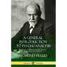 A General Introduction to Psychoanalysis: A History of Psychoanalytic Theory, Treatment and Therapy