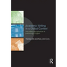 Academic Writing in a Global Context: The Politics and Practices of Publishing in English