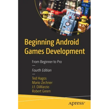 Beginning Android Games Development: From Beginner to Pro