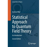 Statistical Approach to Quantum Field Theory: An Introduction