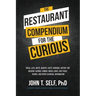 The Restaurant Compendium for the Curious