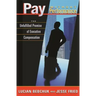 Pay Without Performance: The Unfulfilled Promise of Executive Compensation