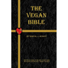 The Vegan Bible: The Vegan Guide to the Holy Scriptures